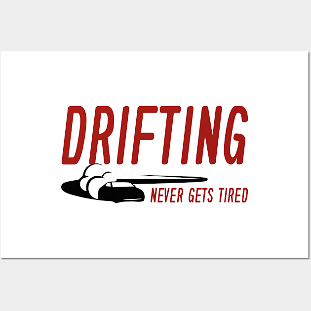 Drifting Never Gets Tired Wall Art by VectorPlanet